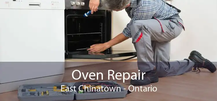 Oven Repair East Chinatown - Ontario