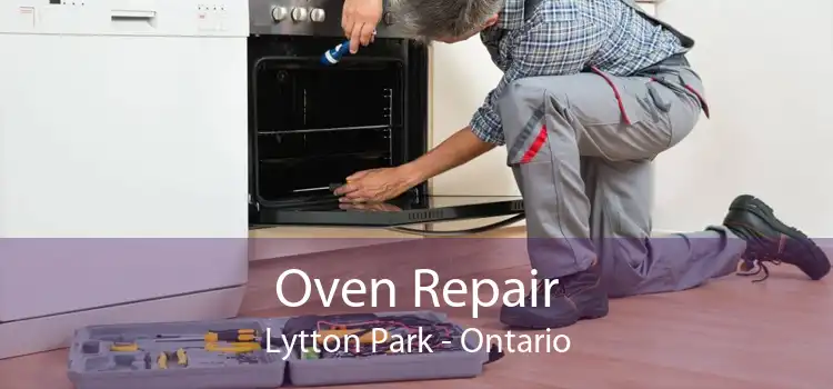Oven Repair Lytton Park - Ontario