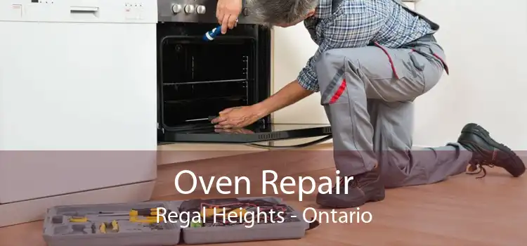 Oven Repair Regal Heights - Ontario