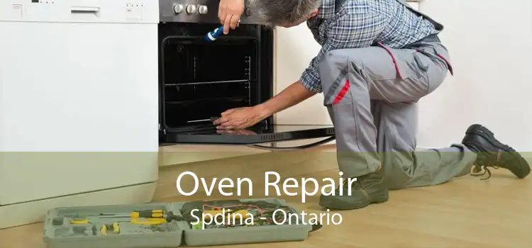 Oven Repair Spdina - Ontario
