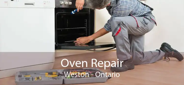 Oven Repair Weston - Ontario