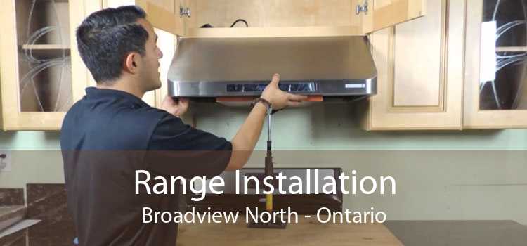 Range Installation Broadview North - Ontario