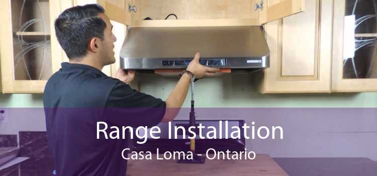 Range Installation Casa Loma - Ontario