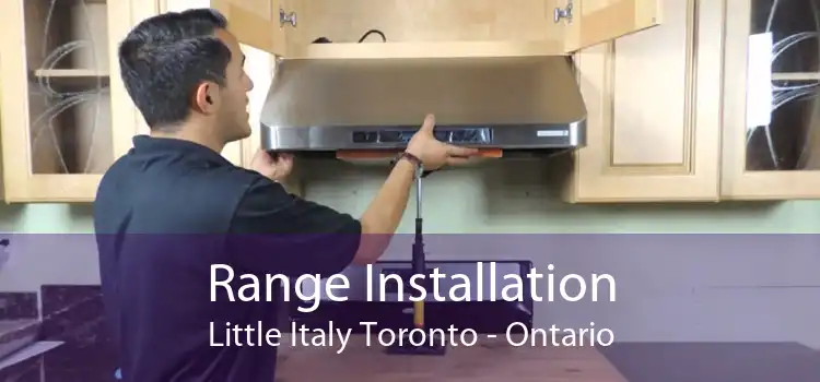 Range Installation Little Italy Toronto - Ontario