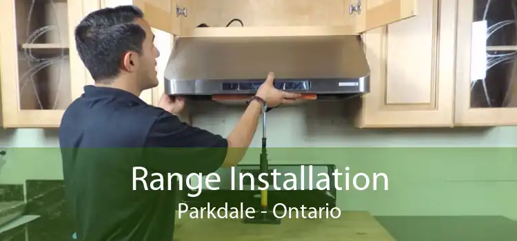 Range Installation Parkdale - Ontario
