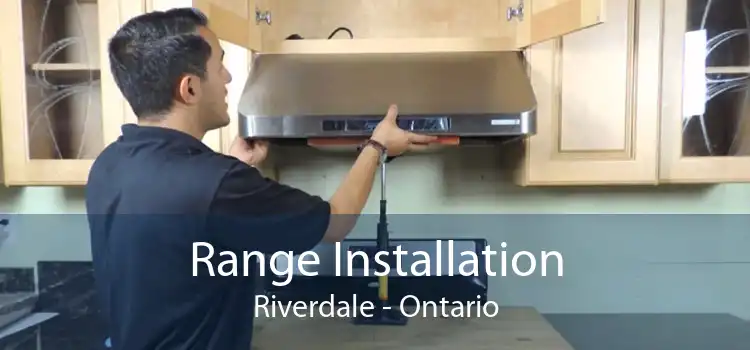 Range Installation Riverdale - Ontario