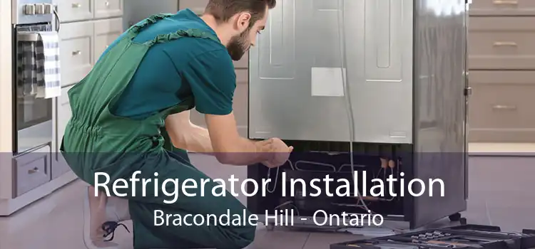 Refrigerator Installation Bracondale Hill - Ontario