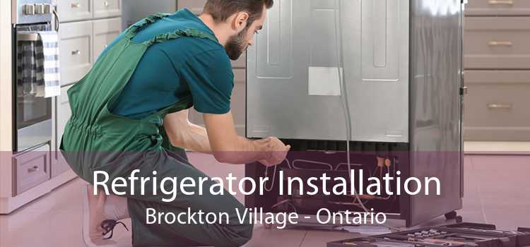 Refrigerator Installation Brockton Village - Ontario