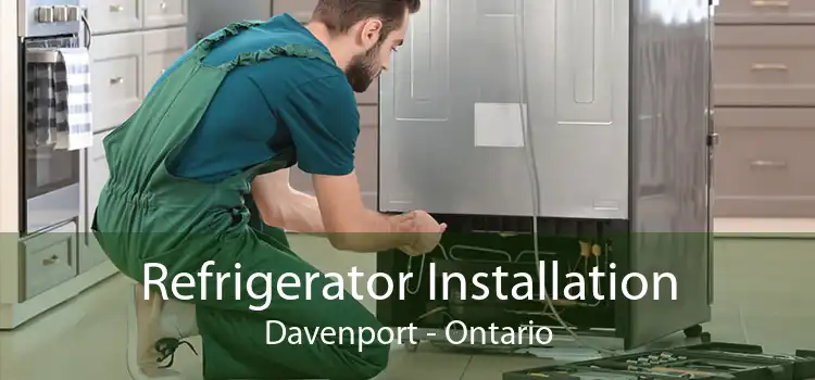 Refrigerator Installation Davenport - Ontario