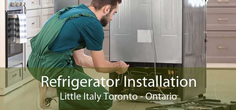 Refrigerator Installation Little Italy Toronto - Ontario