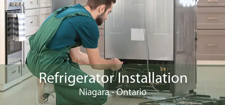 Refrigerator Installation Niagara - Ontario