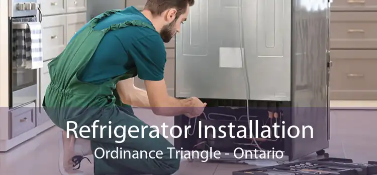 Refrigerator Installation Ordinance Triangle - Ontario