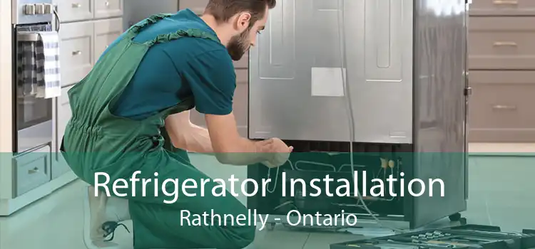 Refrigerator Installation Rathnelly - Ontario