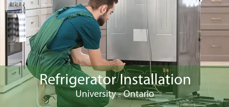 Refrigerator Installation University - Ontario