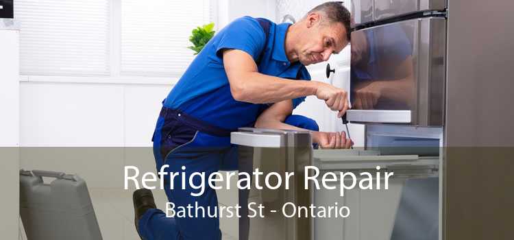 Refrigerator Repair Bathurst St - Ontario