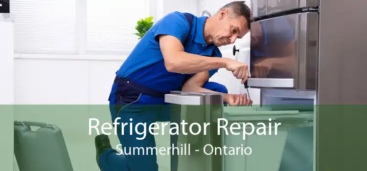 Refrigerator Repair Summerhill - Ontario