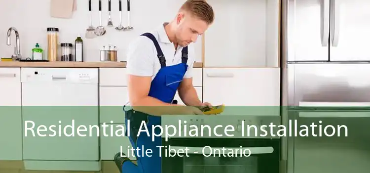 Residential Appliance Installation Little Tibet - Ontario
