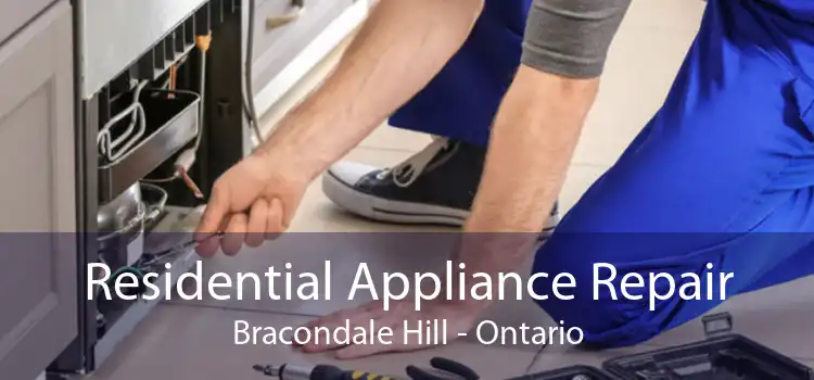 Residential Appliance Repair Bracondale Hill - Ontario