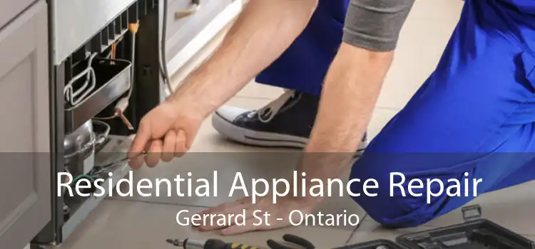 Residential Appliance Repair Gerrard St - Ontario