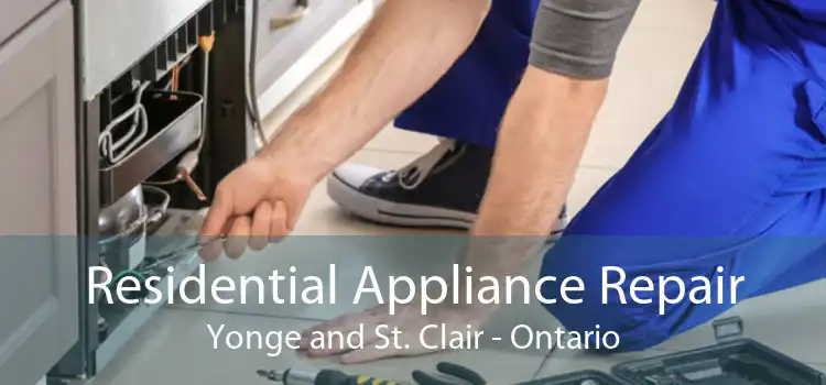 Residential Appliance Repair Yonge and St. Clair - Ontario