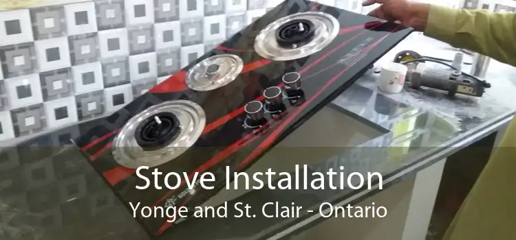 Stove Installation Yonge and St. Clair - Ontario