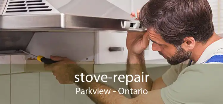 stove-repair Parkview - Ontario