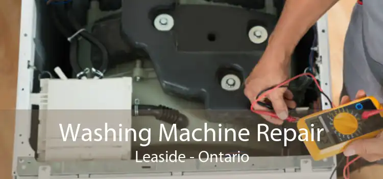 Washing Machine Repair Leaside - Ontario